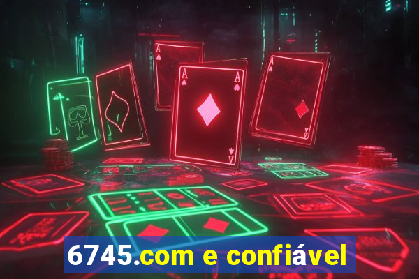 6745.com e confiável