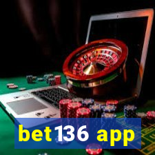 bet136 app