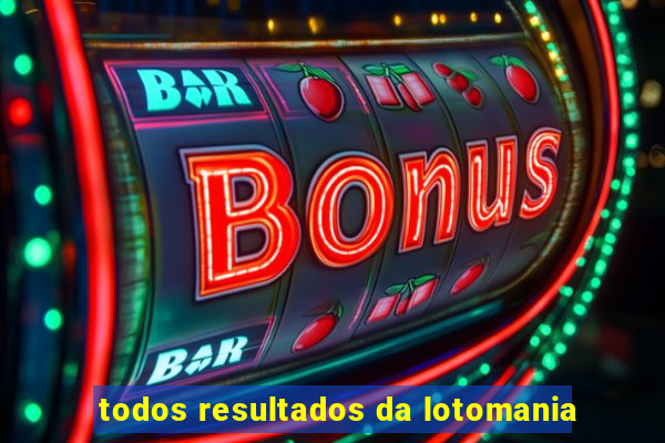 todos resultados da lotomania