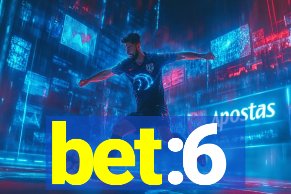 bet:6
