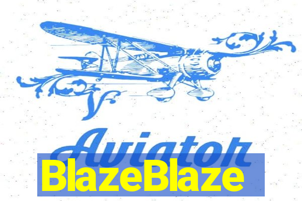BlazeBlaze