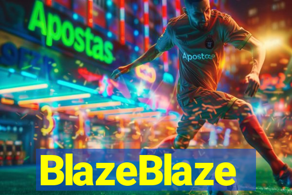 BlazeBlaze