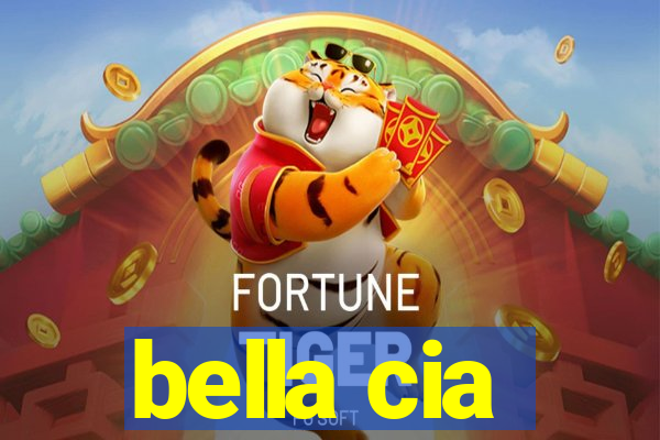 bella cia