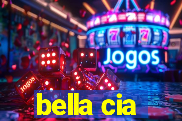 bella cia