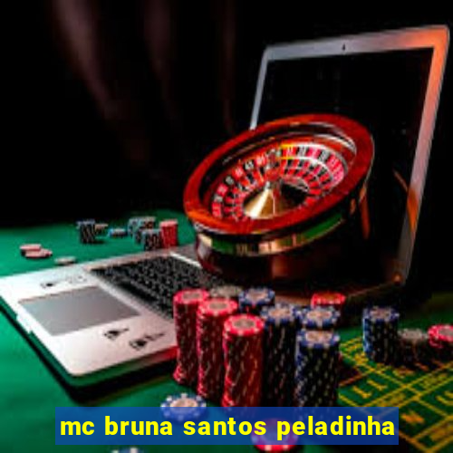 mc bruna santos peladinha