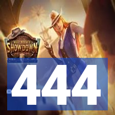444
