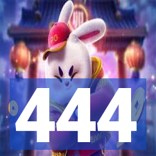 444