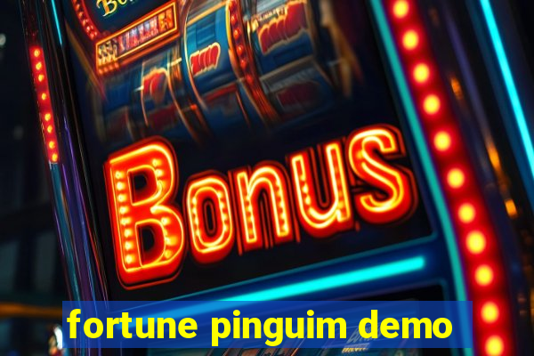 fortune pinguim demo