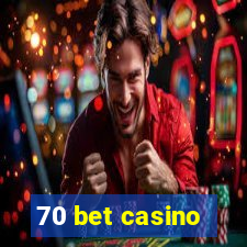70 bet casino