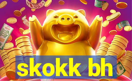 skokk bh