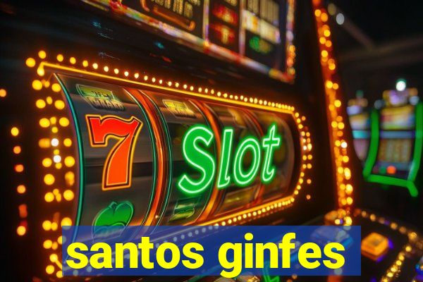 santos ginfes
