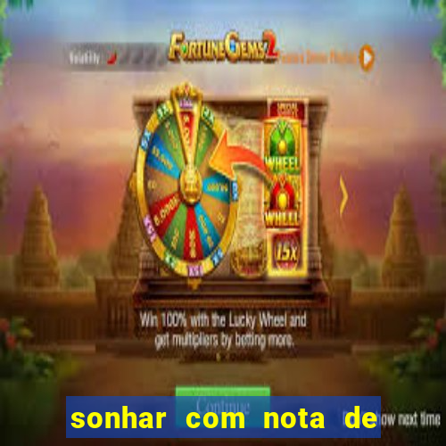 sonhar com nota de 50 reais no jogo do bicho