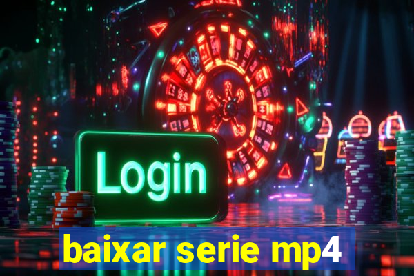 baixar serie mp4