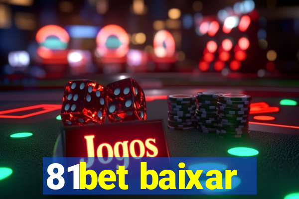 81bet baixar