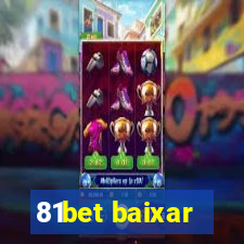 81bet baixar