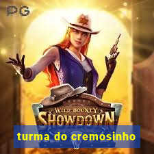 turma do cremosinho