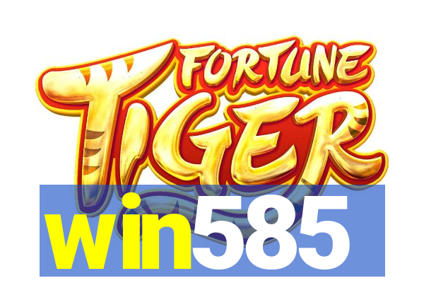 win585