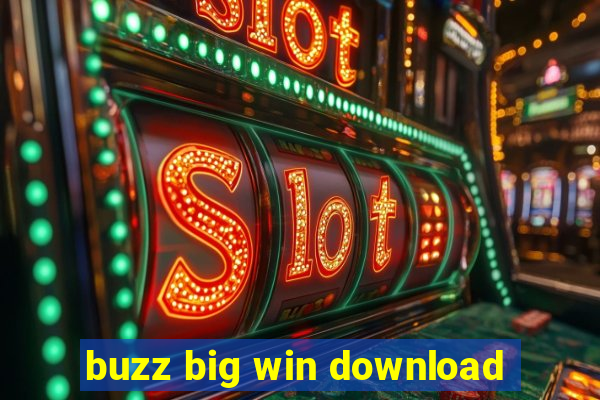 buzz big win download