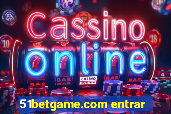 51betgame.com entrar