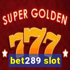 bet289 slot
