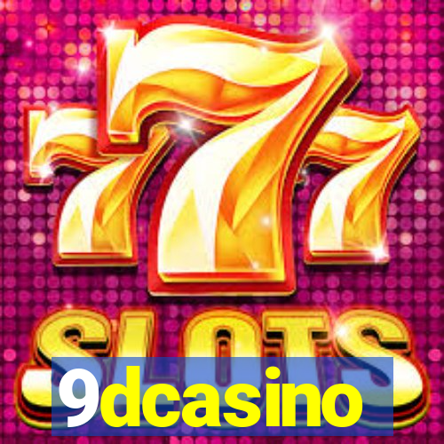 9dcasino
