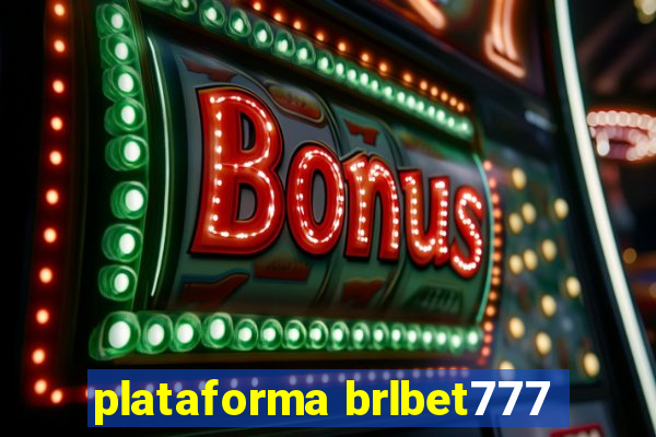 plataforma brlbet777