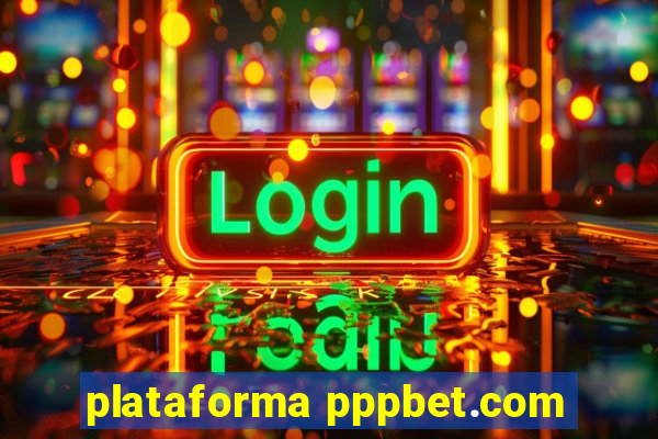 plataforma pppbet.com