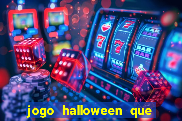 jogo halloween que ganha dinheiro