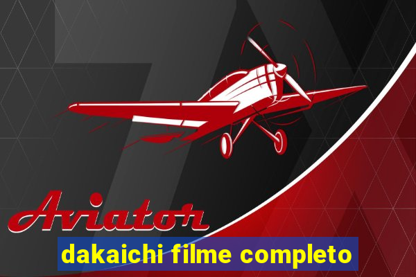 dakaichi filme completo