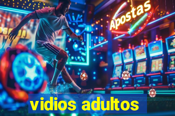 vidios adultos