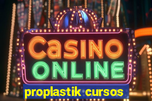 proplastik cursos