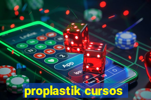 proplastik cursos