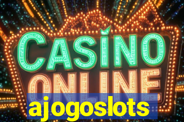 ajogoslots