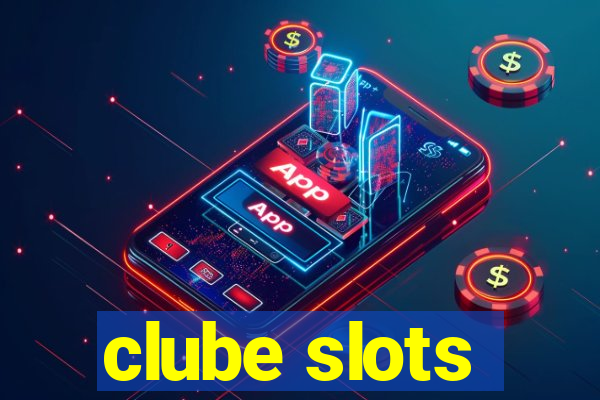 clube slots