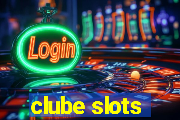 clube slots