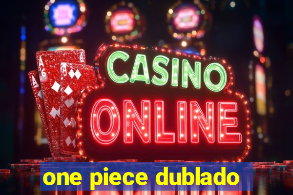 one piece dublado
