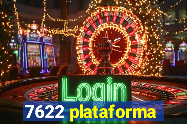 7622 plataforma
