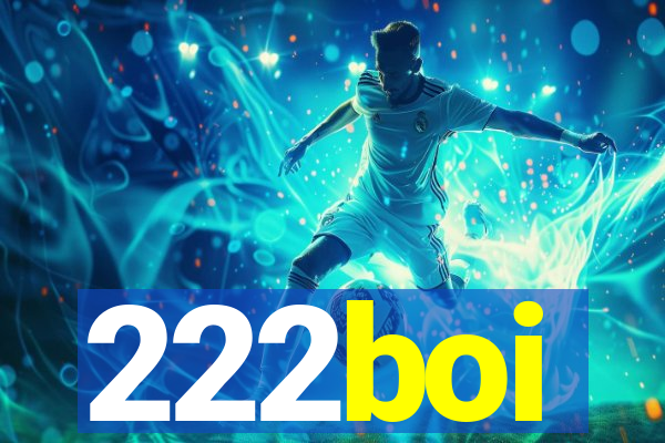 222boi