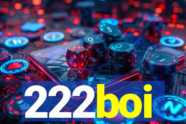 222boi