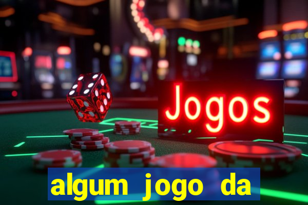 algum jogo da dinheiro de verdade