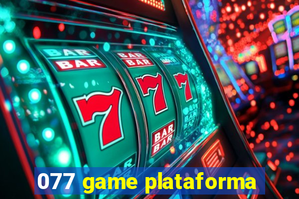 077 game plataforma