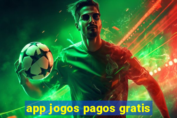 app jogos pagos gratis