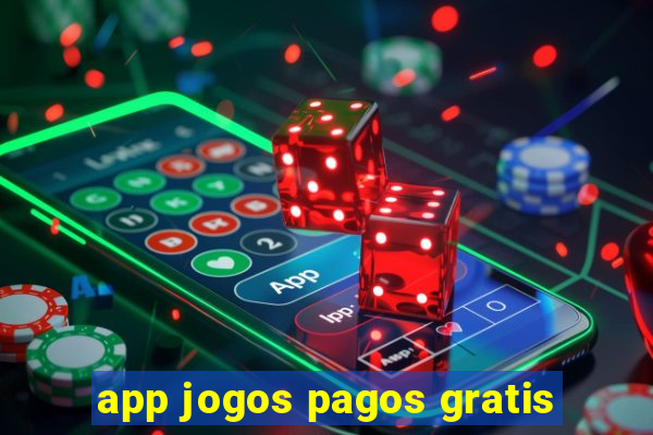 app jogos pagos gratis