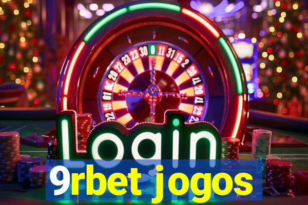 9rbet jogos