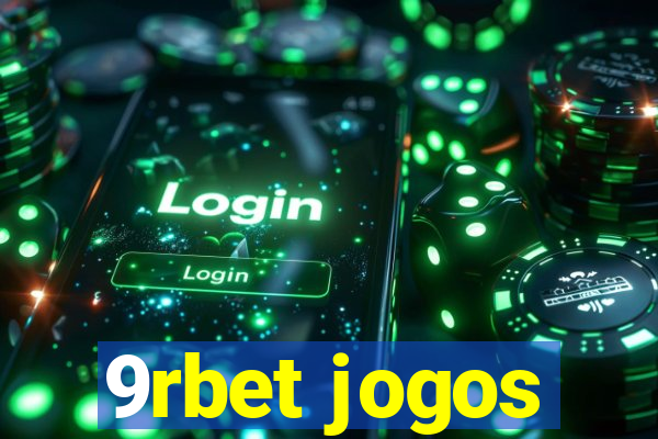 9rbet jogos