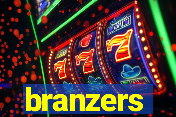branzers