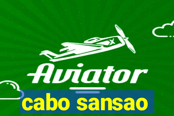 cabo sansao