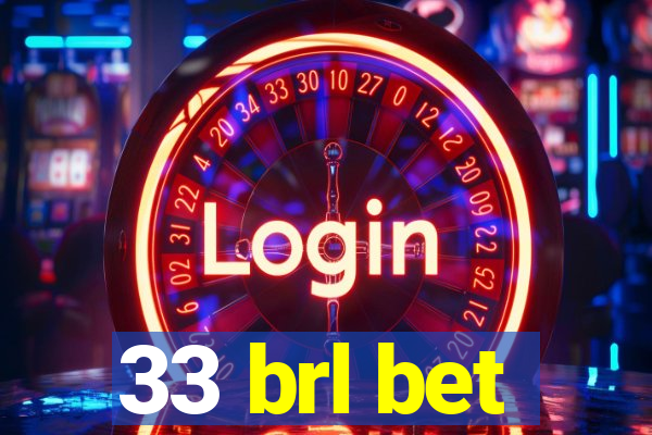 33 brl bet