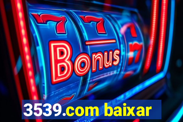 3539.com baixar