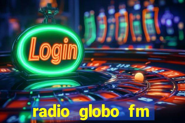 radio globo fm 90.1 salvador bahia
